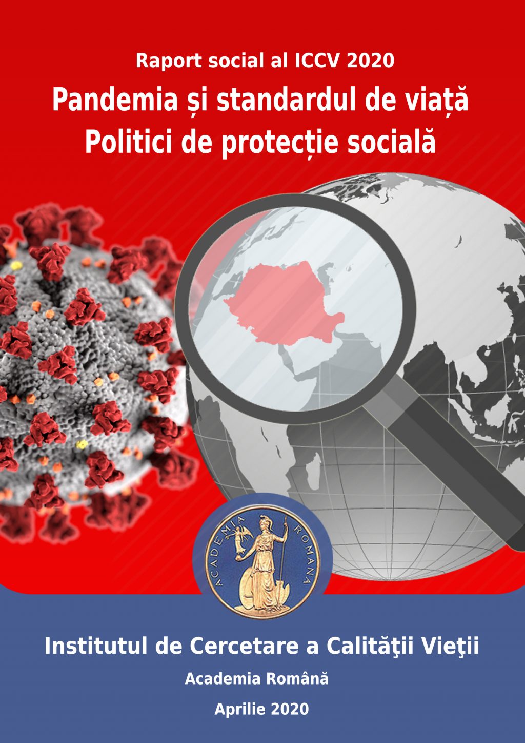 Lansare raport social: „Pandemia şi standardul de viaţă. Politici de protecţie socială”