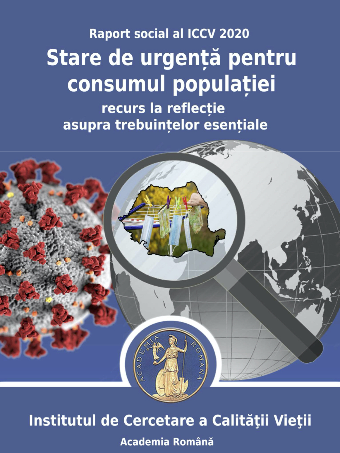 Lansare raport social: „Stare de urgență pentru consumul populației. Recurs la reflecție asupra trebuințelor esențiale”