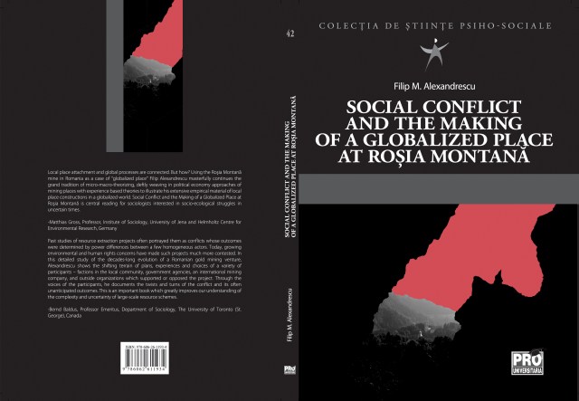 New publication: Filip Alexandrescu (2020) Social Conflict and the Making of a Globalized Place at Roșia Montană, Bucharest: Pro Universitaria