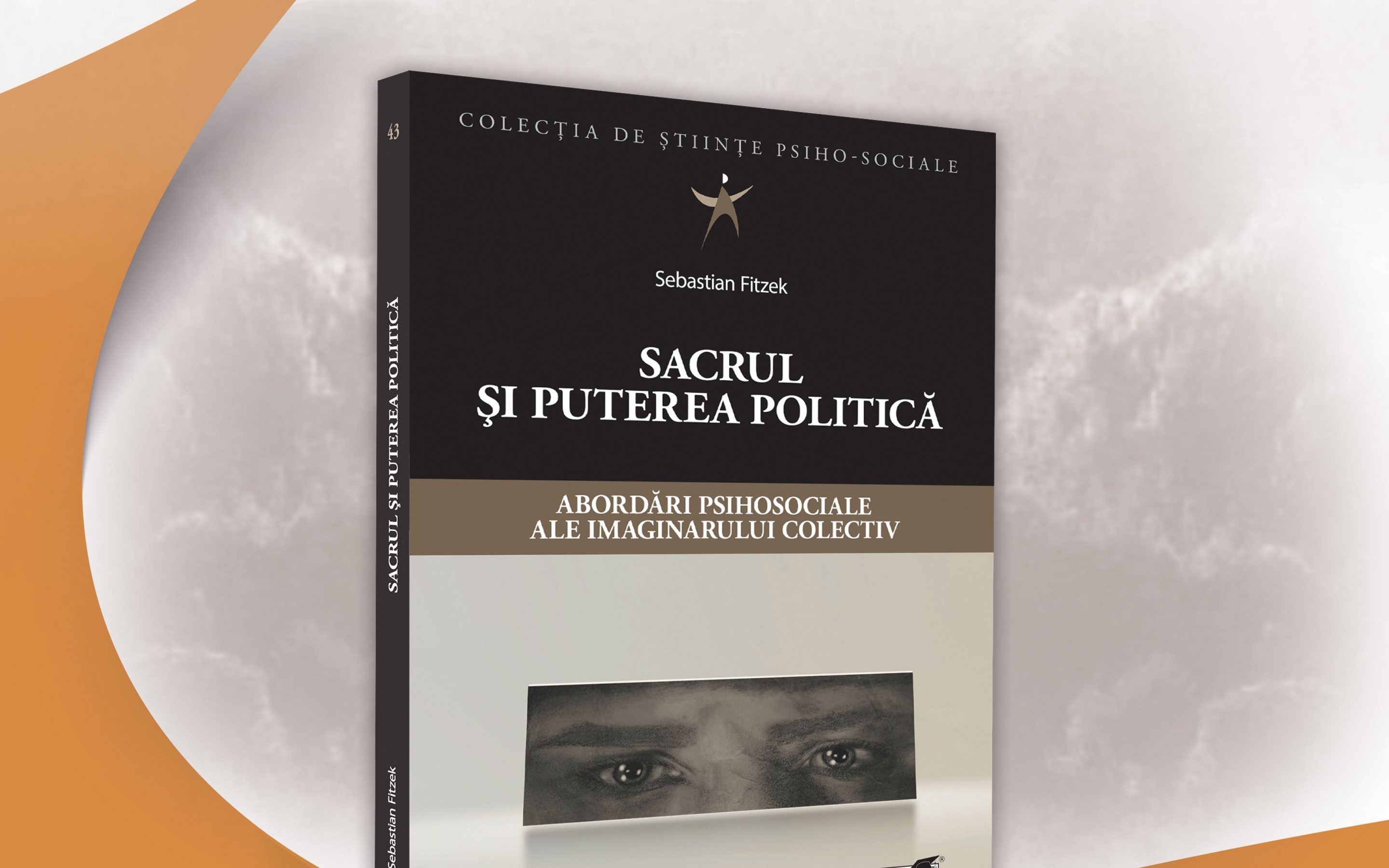 Lansare de carte: Sebastian Fitzek (2020) Sacrul și puterea politică – abordări psihociale ale imaginarului colectiv în colecția de științe psiho-sociale. București:  Editura ProUniversitaria