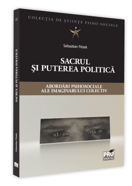 New publication: Sebastian Fitzek (2020) “The Sacred and the political power – psychocial approaches of the collective imaginary in the collection of psycho-social sciences”. Bucharest:  ProUniversitaria Publishing House.