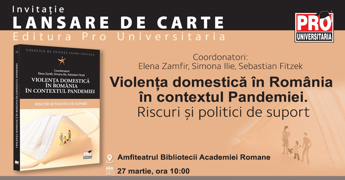 Lansare de carte: “Violența domestică în România în contextul pandemiei. Riscuri și politici de suport”