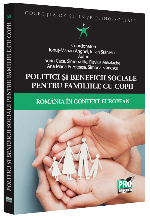 Apariţie editorială: Politici şi beneficii sociale pentru familiile cu copii: România în context European